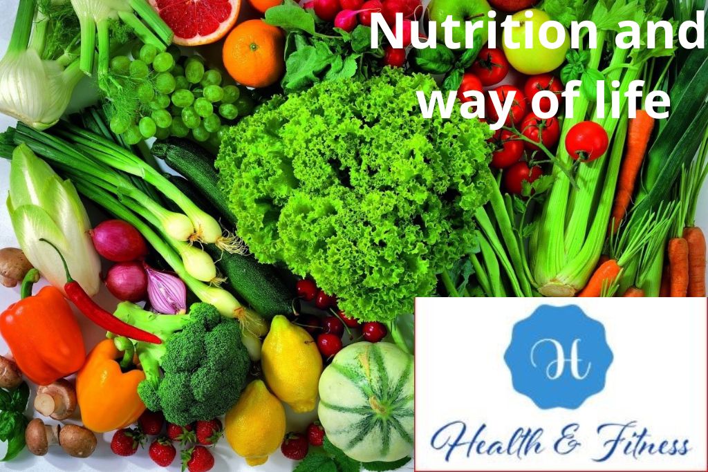 Nutrition and way of life