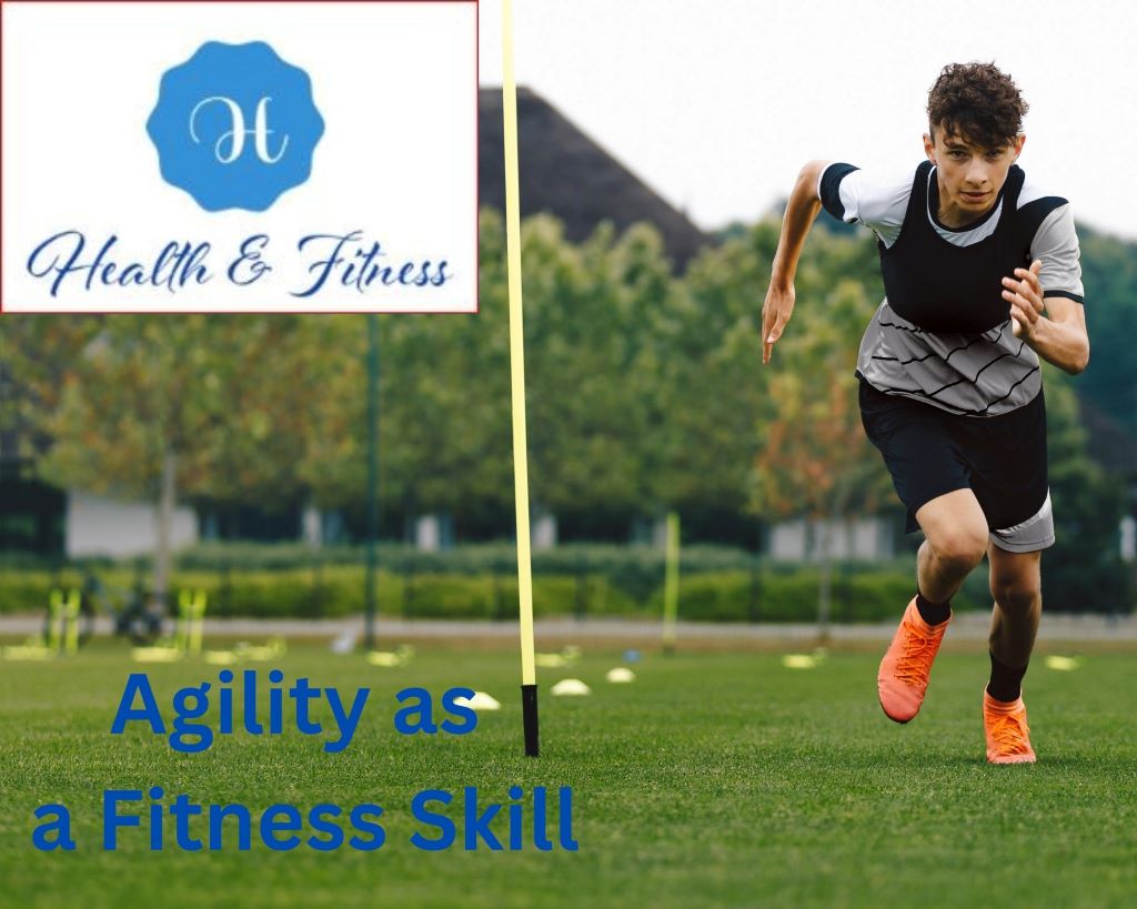 Agility as a fitness skill