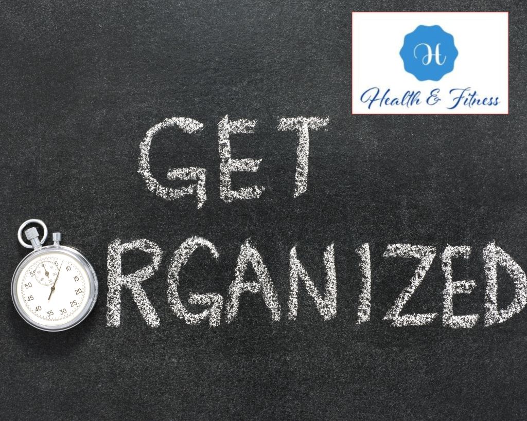 Get Organized as your lifestyle