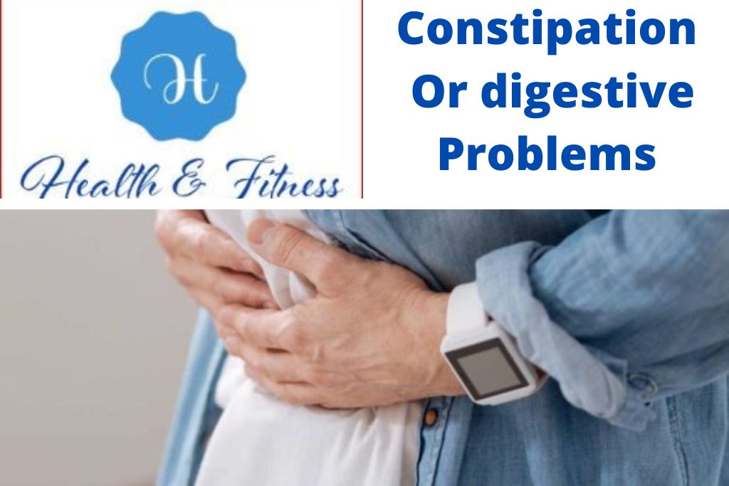 Constipation or digestive problems