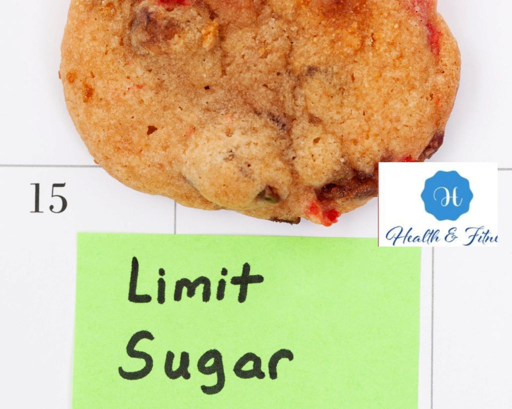 Limit your sugar intake