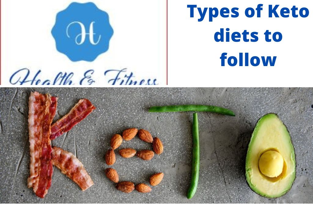 Types of Keto diets to follow