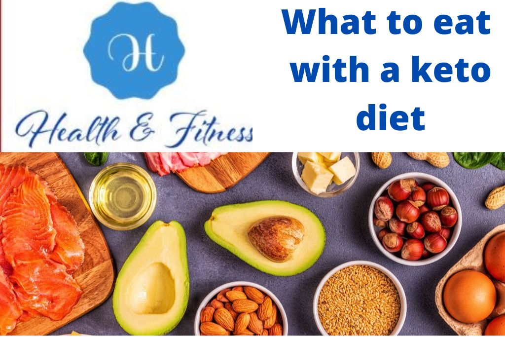 What to eat with a keto diet