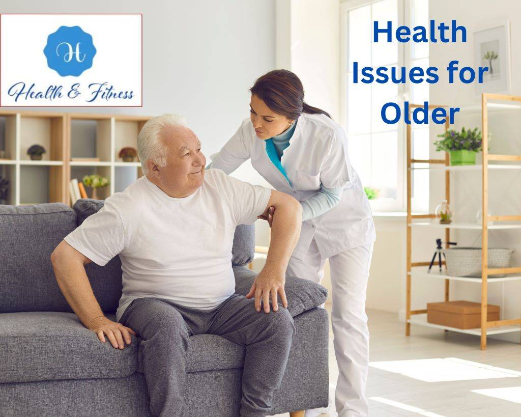Health Issues for Older