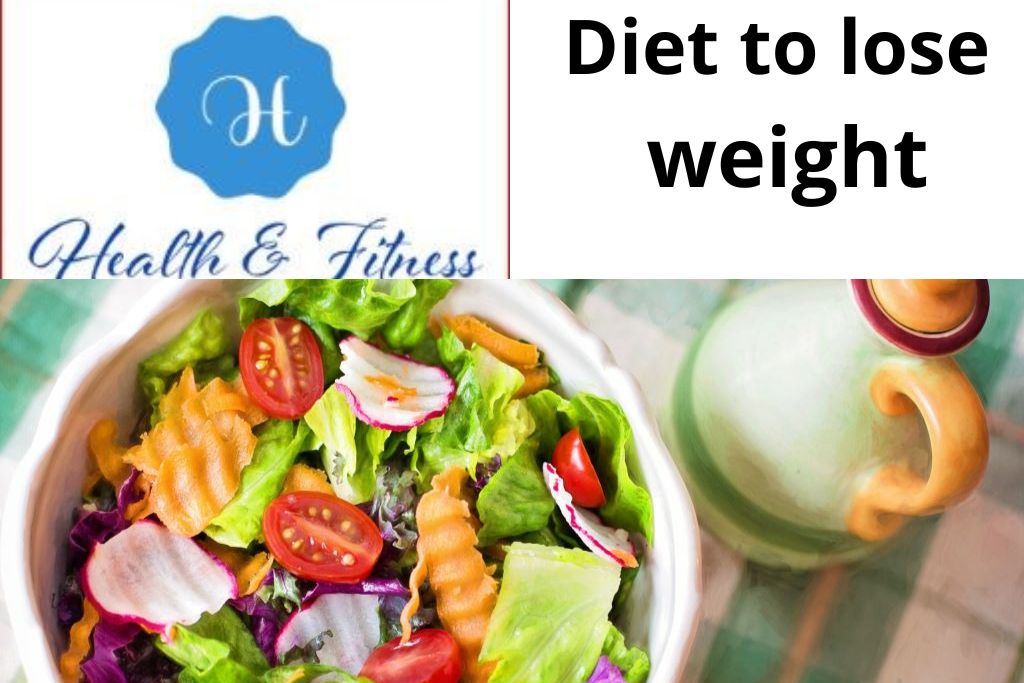 Diet to lose weight