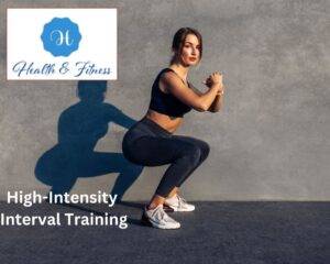 High-Intensity Interval Training