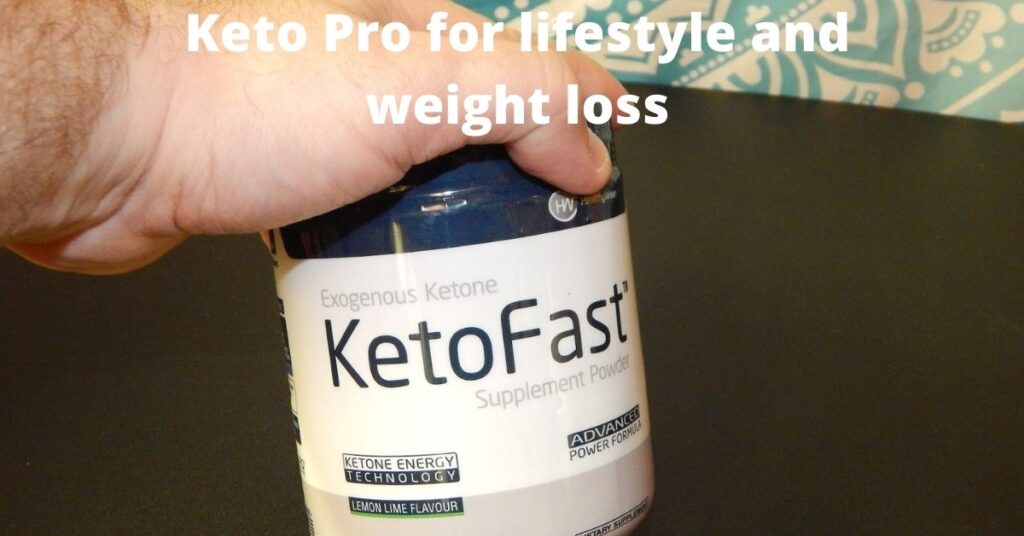 Keto Pro for lifestyle and weight loss