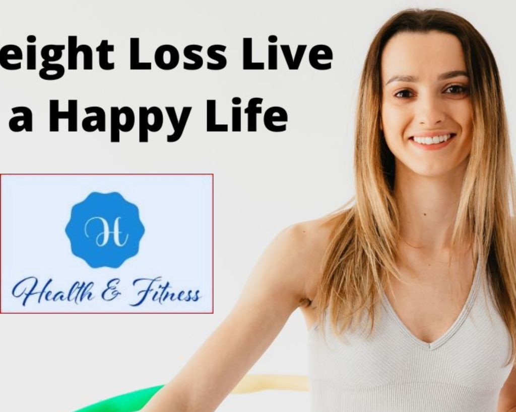 Weight Loss Live a Happy Life