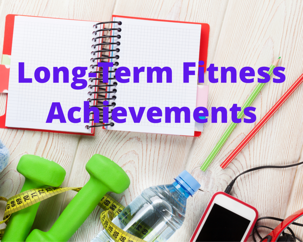 long-term fitness achievements