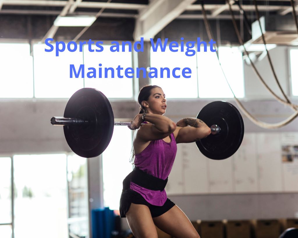 Sports and Weight Maintenance