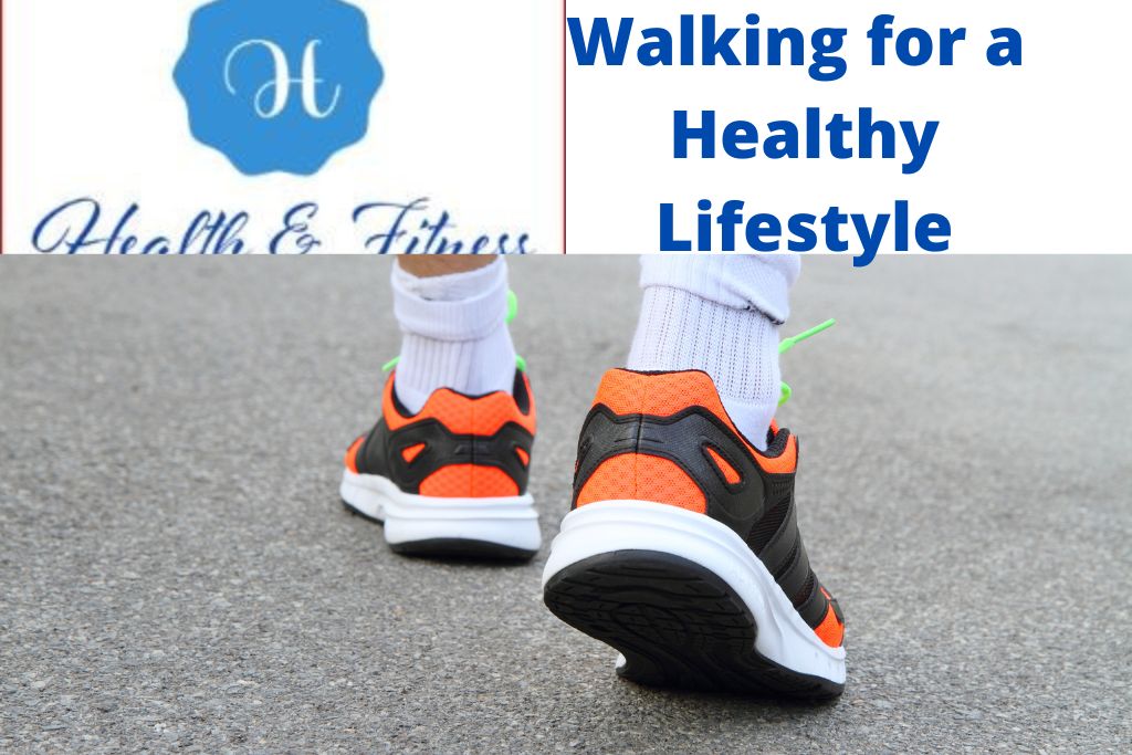 Walking for a Healthy Lifestyle
