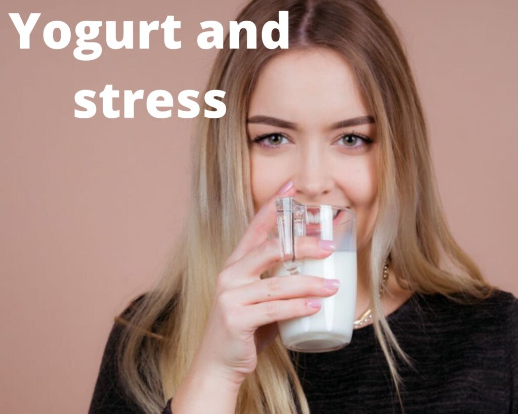 Yogurt and stress
