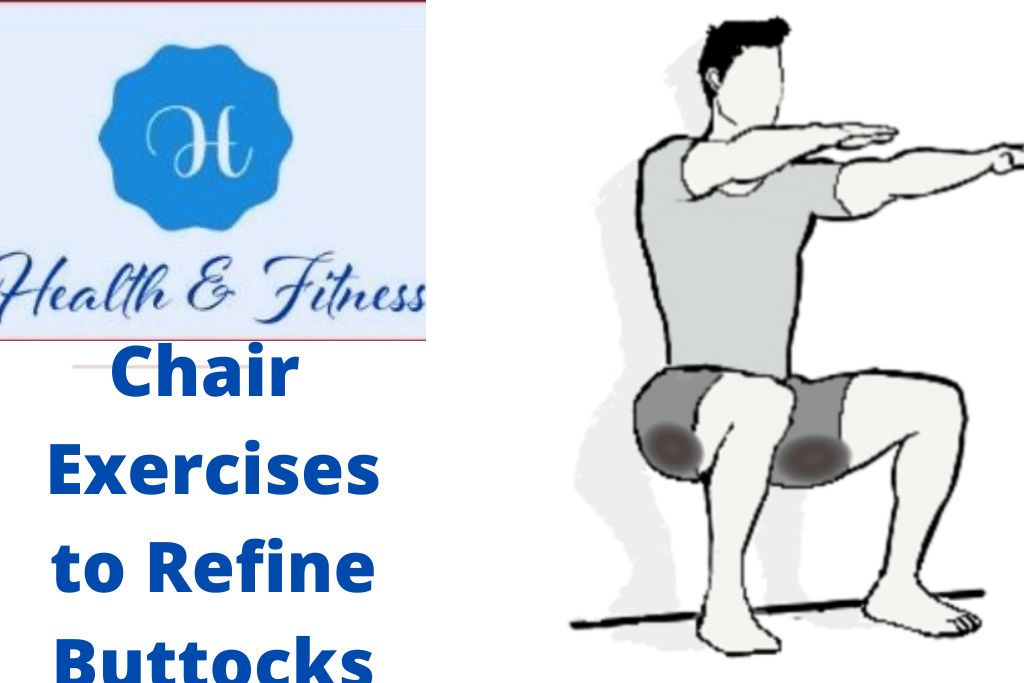 Chair exercises to refine buttocks