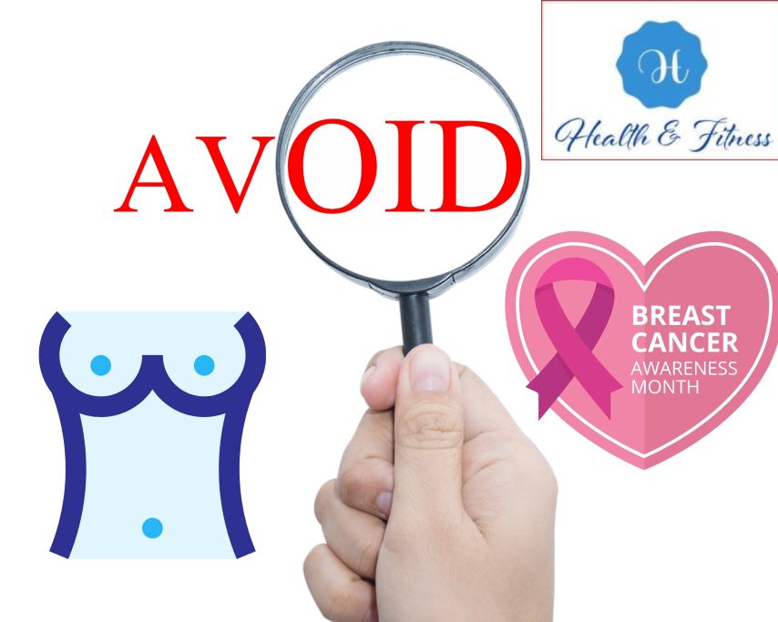 Here are some tips to keep an eye on to avoid breast cancer