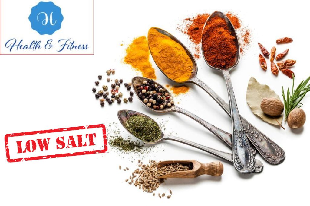 Reduce salt and use herbs and spices