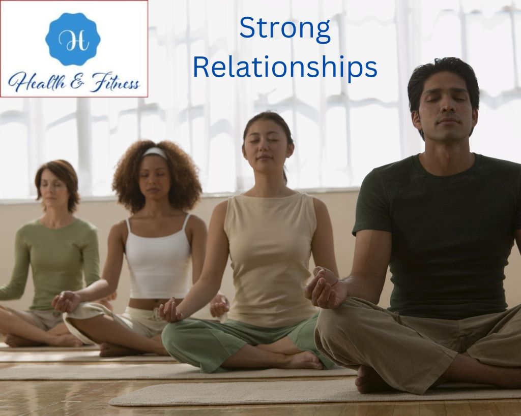 Regular meditation can help you develop stronger relationships with others