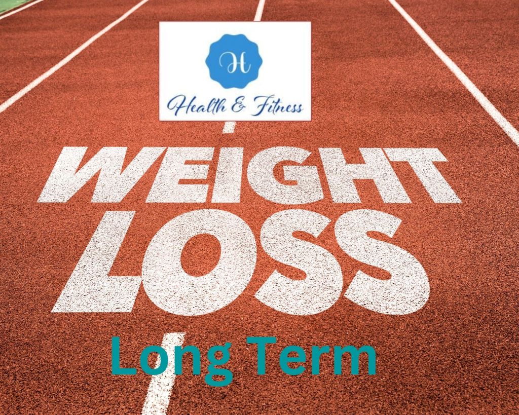 lose weight, you should focus on the long term