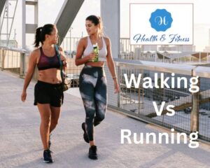 Walking and running Top pros, cons, and considerations