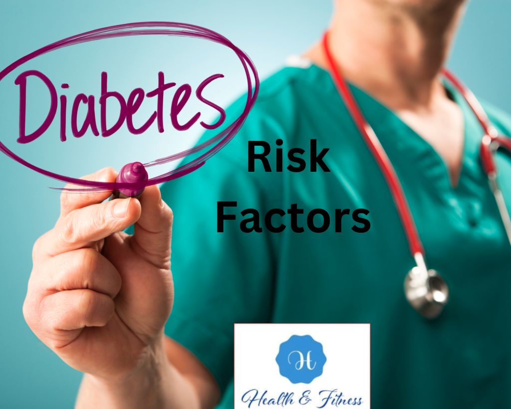 An Overview of Diabetes Risk Factors