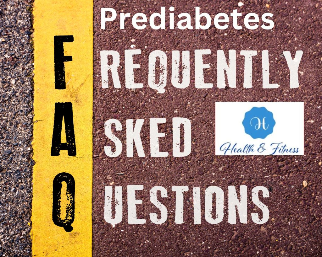 Frequently Asked Questions Regarding Prediabetes