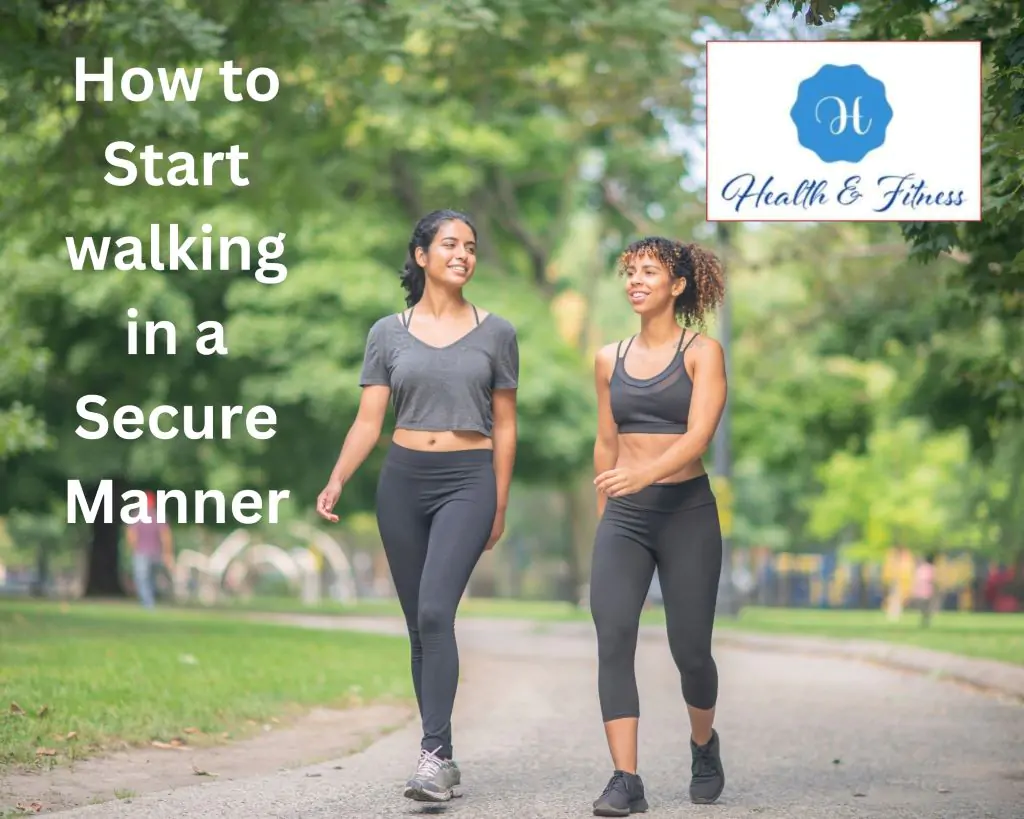 How to Start  walking in a Secure Man