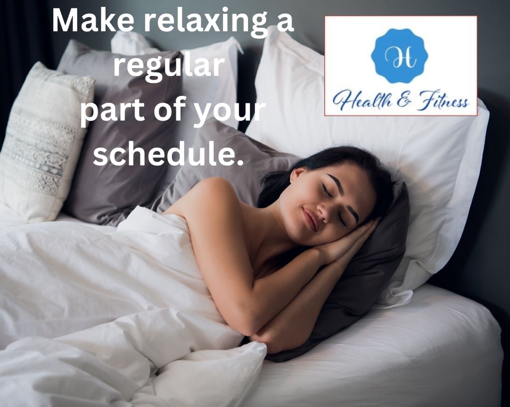 Make relaxing a regular part of your schedule.