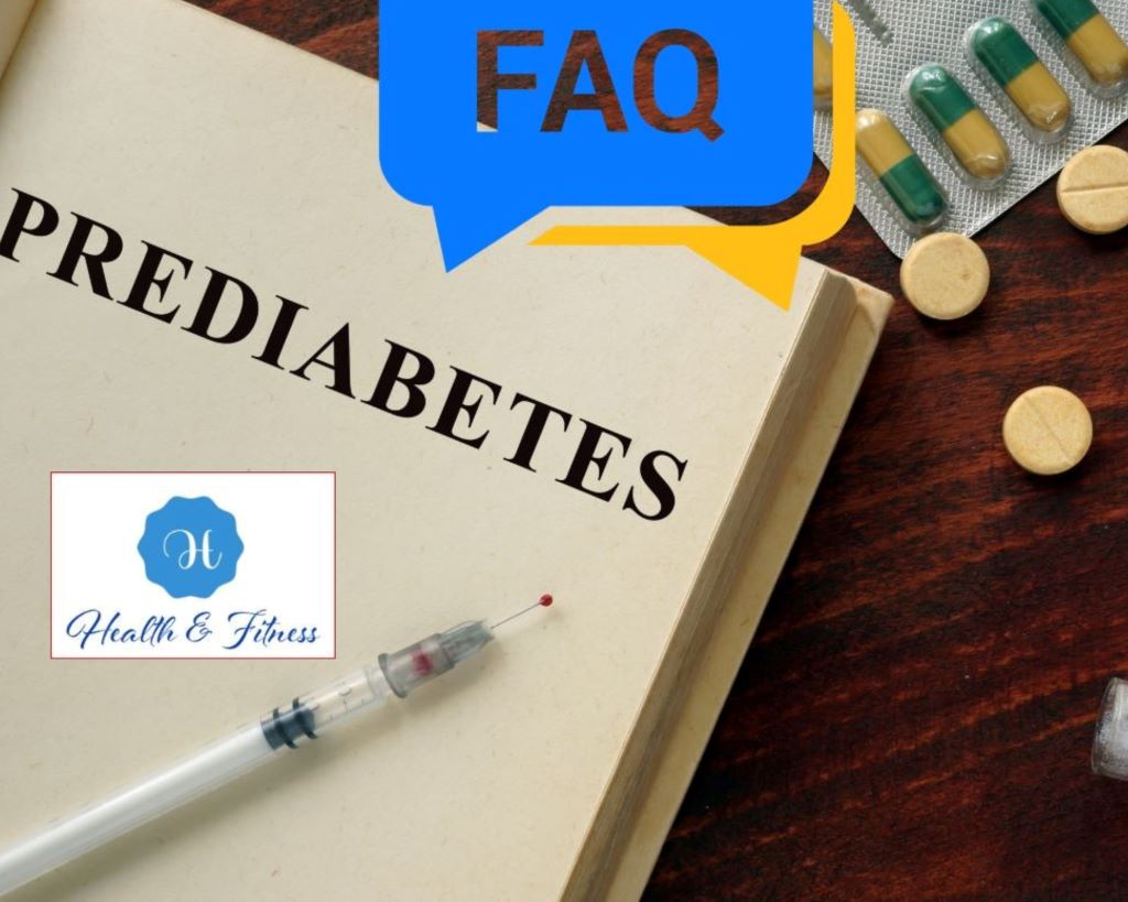 Prediabetes information and (FAQs)