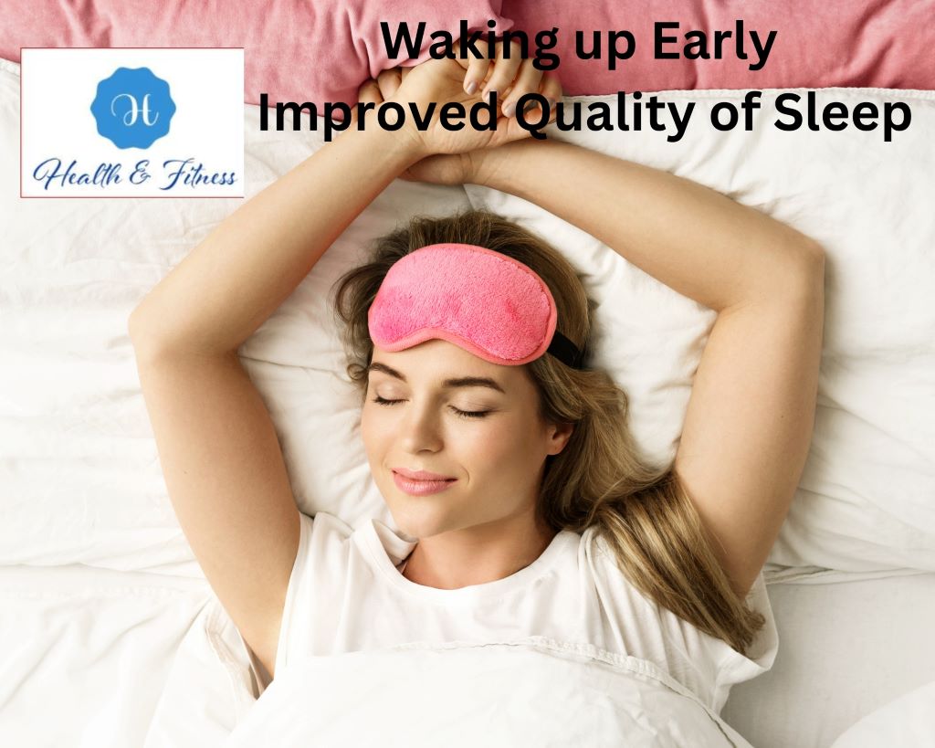 waking up early improved quality of sleep