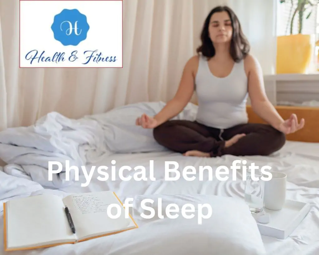 Physical Benefits of Sleep 