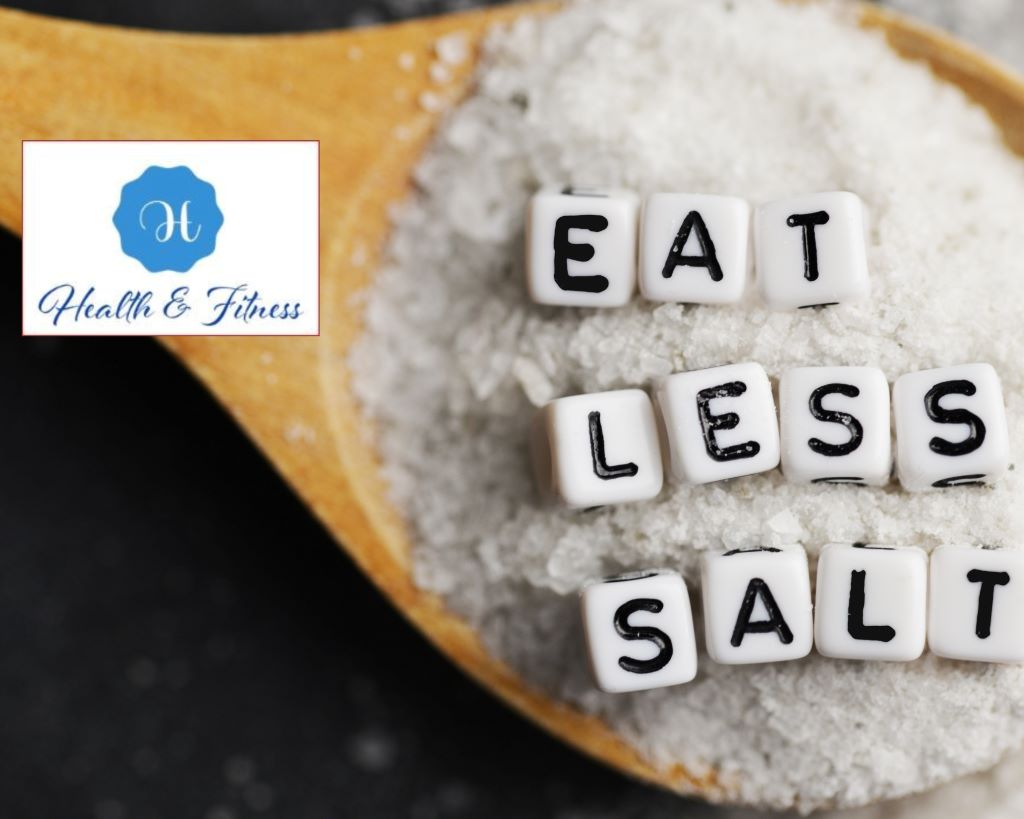 To be healthy, Reduce Your Intake of Sodium