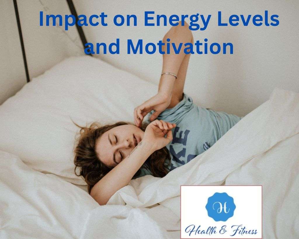 Impact on Energy Levels and Motivation