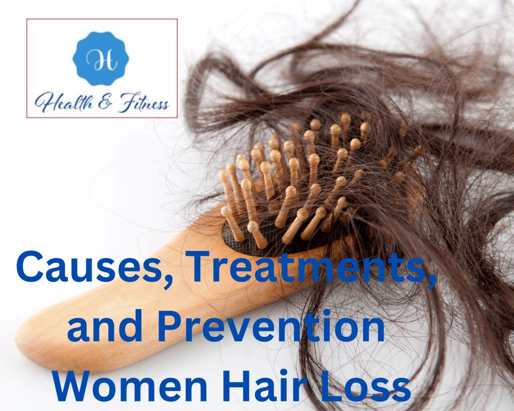 Causes, Treatments, and Prevention Women Hair Loss