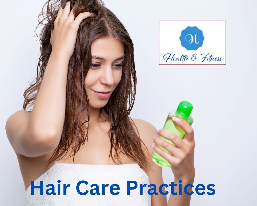 Hair care practices