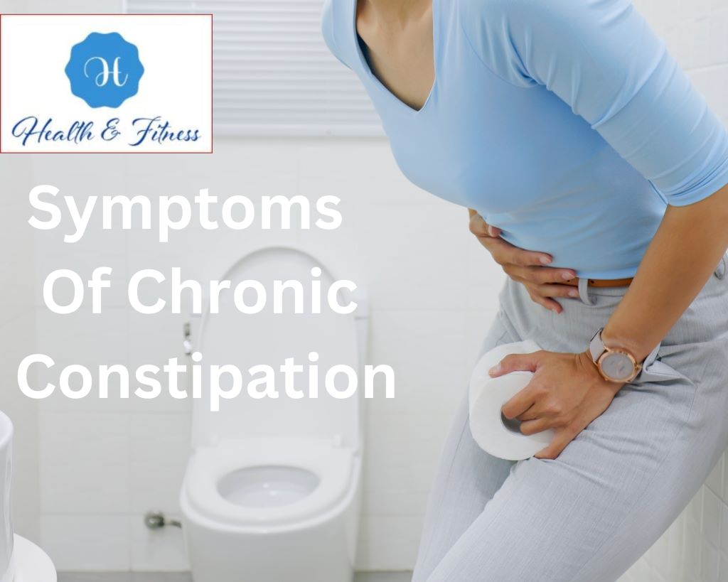 Symptoms of Chronic Constipation