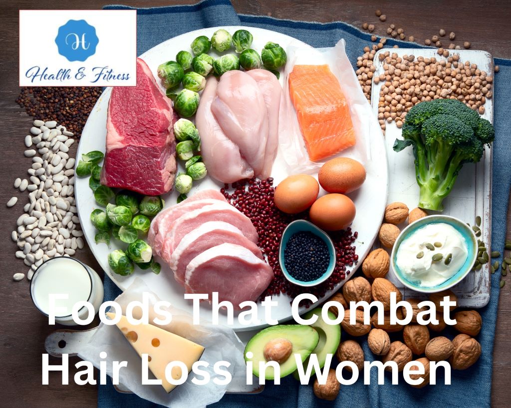 The best 21 Foods That Combat Hair Loss in Women
