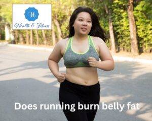 Does running burn belly fat Running Towards a Flat Stomach