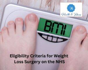 Eligibility Criteria for Weight Loss Surgery on the NHS