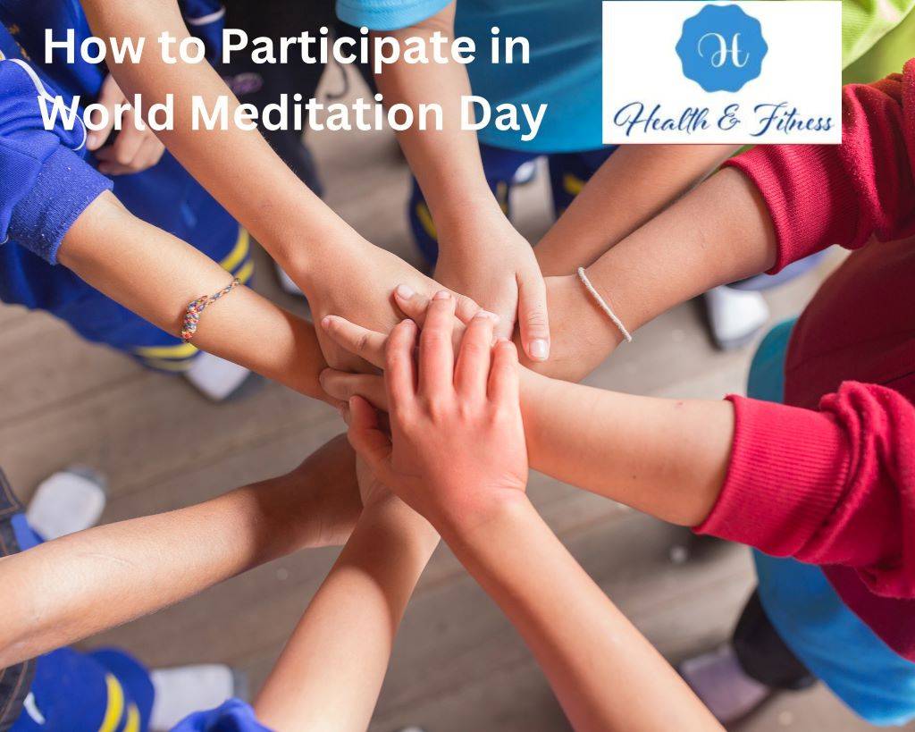 How to Participate in World Meditation Day