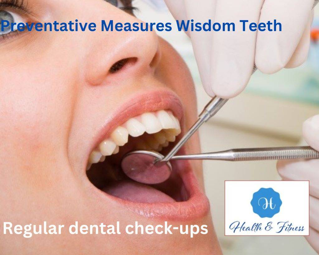 Preventative Measures Wisdom Teeth