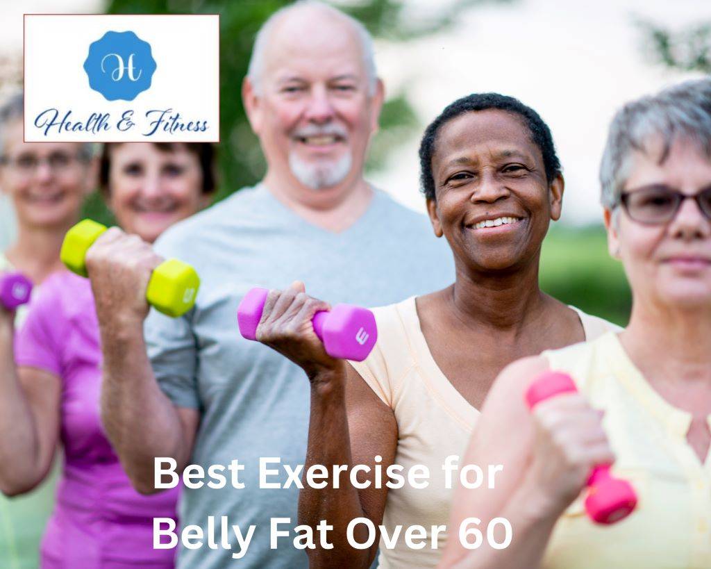 Best Exercise for Belly Fat Over 60