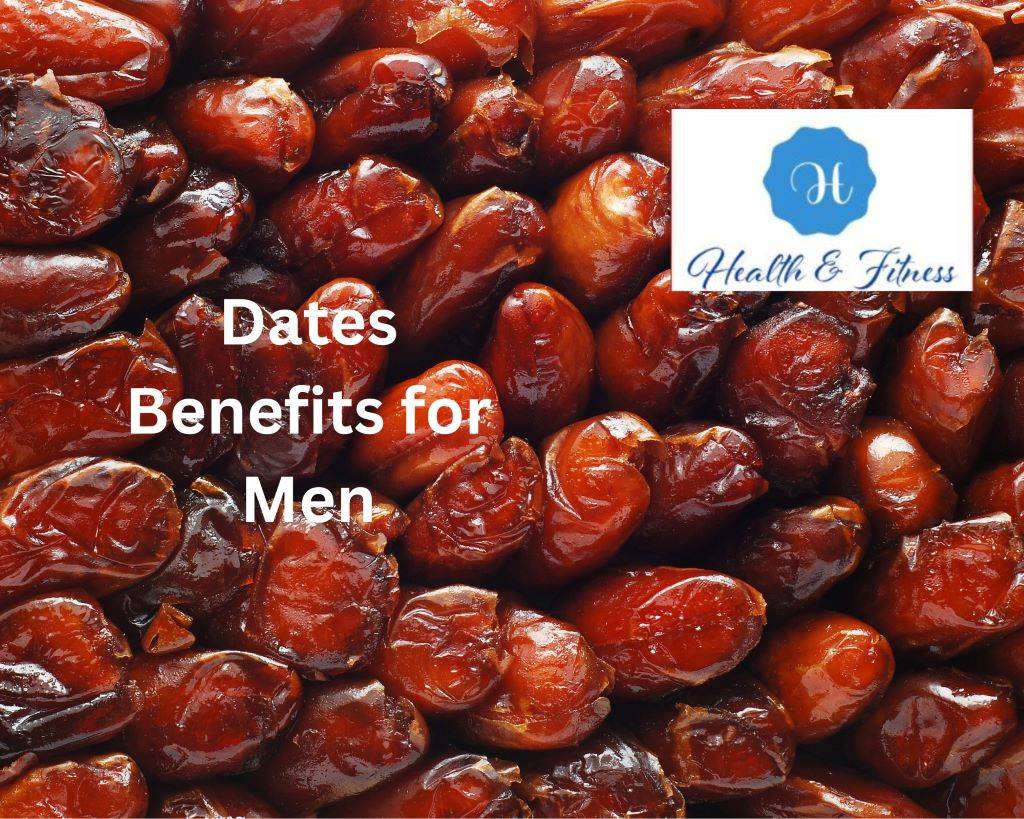 Dates Benefits for Men