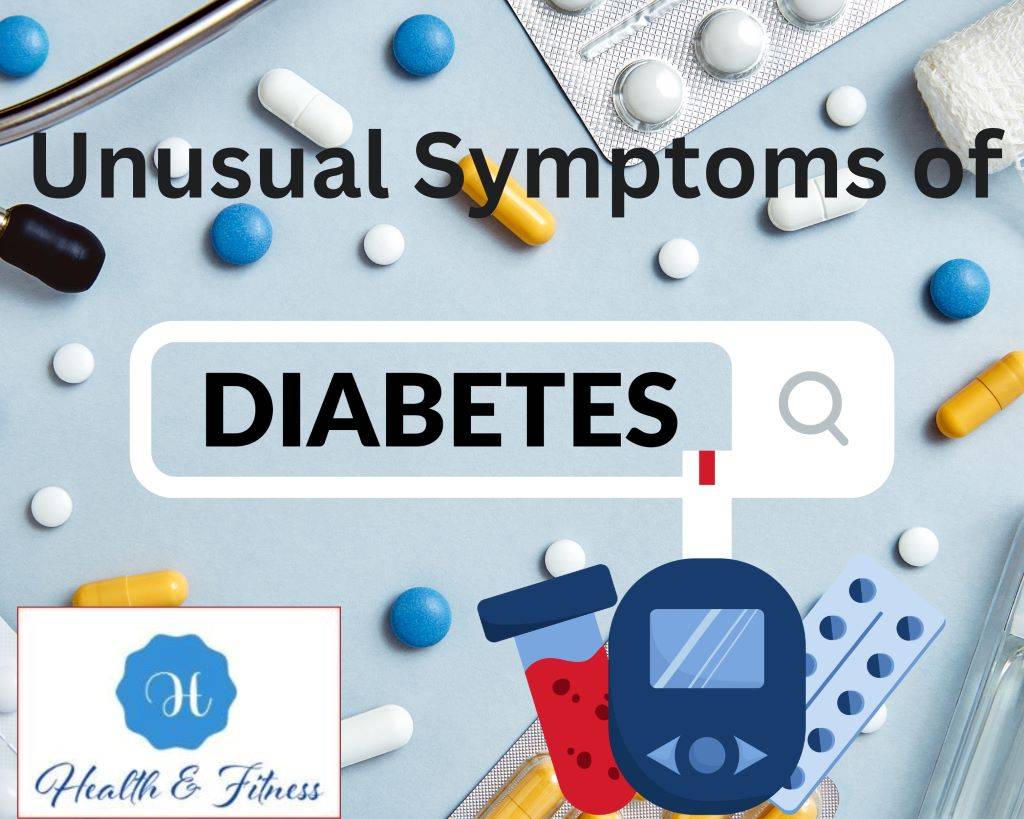 Unusual Symptoms of Diabetes