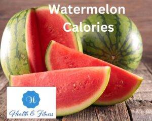 Watermelon Calories