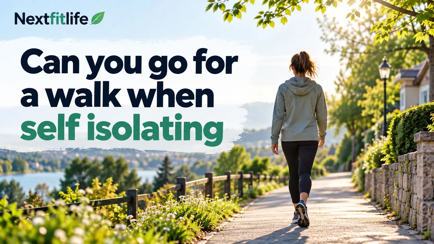 Can you go for a walk when self isolating safely outdoors while avoiding close contact with other people