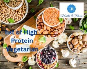 list of High Protein Vegetarian 