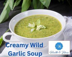 Creamy Wild Garlic Soup