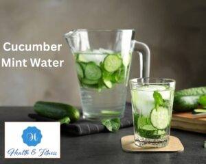 Cucumber Mint Water