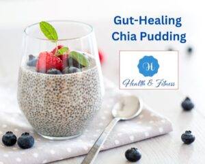 Gut-Healing Chia Pudding