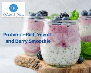 Probiotic-Rich Yogurt and Berry Smoot