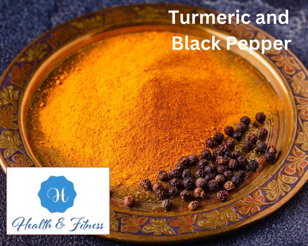 Turmeric and Black Pepper
